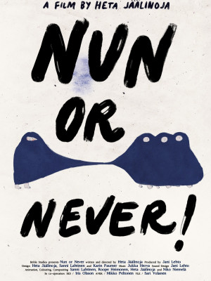 Nun or Never!